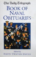 The Daily Telegraph Book of Naval Obituaries by DAVIES, David Twiston (ed.)